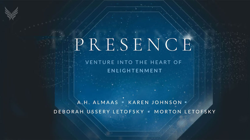 Presence: Venture into the Heart of Enlightenment with A.H. Almaas