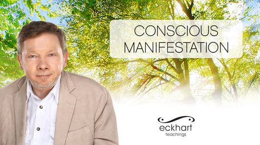 Eckhart Tolle’s Conscious Manifestation Online Course