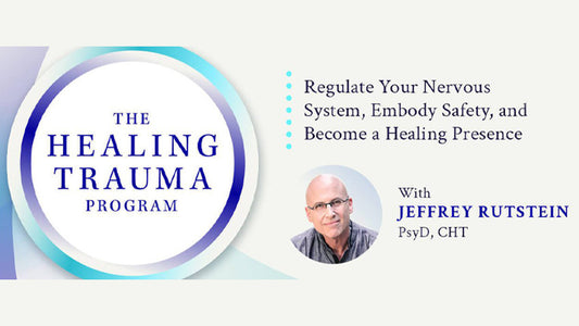 Healing Trauma Program with Jeffrey Rutstein