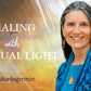 50% Off Healing with Spiritual Light Course by Sandra Ingerman