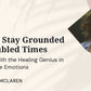 Karla McLaren's How to Stay Grounded in Troubled Times Course Review