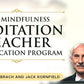 The Mindfulness Meditation Teacher Certification Program by Jack Kornfield and Tara Brach