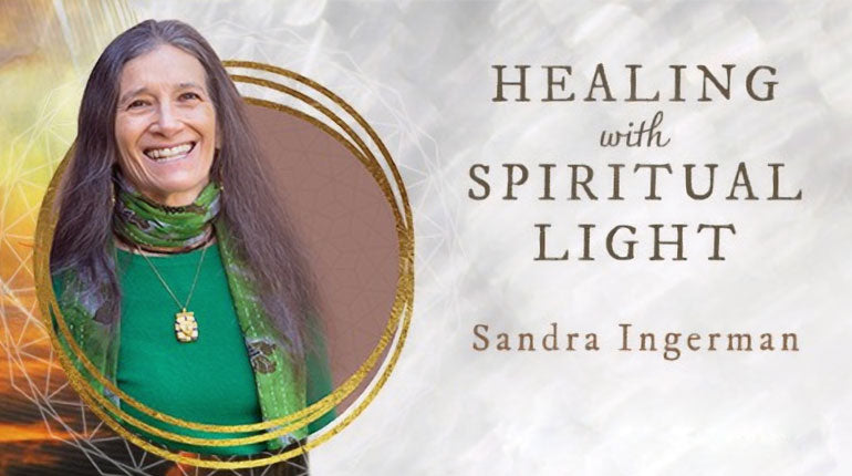 50% Off Healing with Spiritual Light Course by Sandra Ingerman