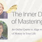 The Inner Dimensions of Mastering Money Nine-Week Online Course