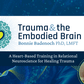 Bonnie Badenoch's Trauma and the Embodied Brain Online Course