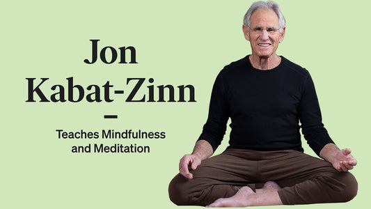 Jon Kabat-Zinn's Mindfulness and Meditation MasterClass Review